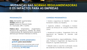 1º Workshop  sobre as MUDANÇAS NAS NORMAS REGULAMENTADORAS E OS IMPACTOS PARA AS EMPRESAS.