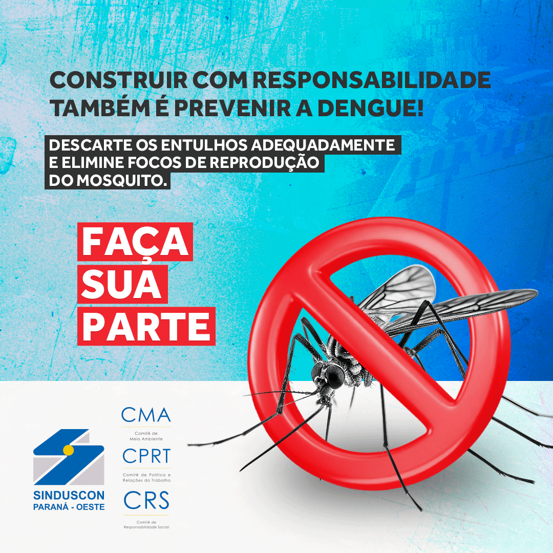 Banner: Cuidado com a dengue nas obras deve  ser redobrado com aumento de casos