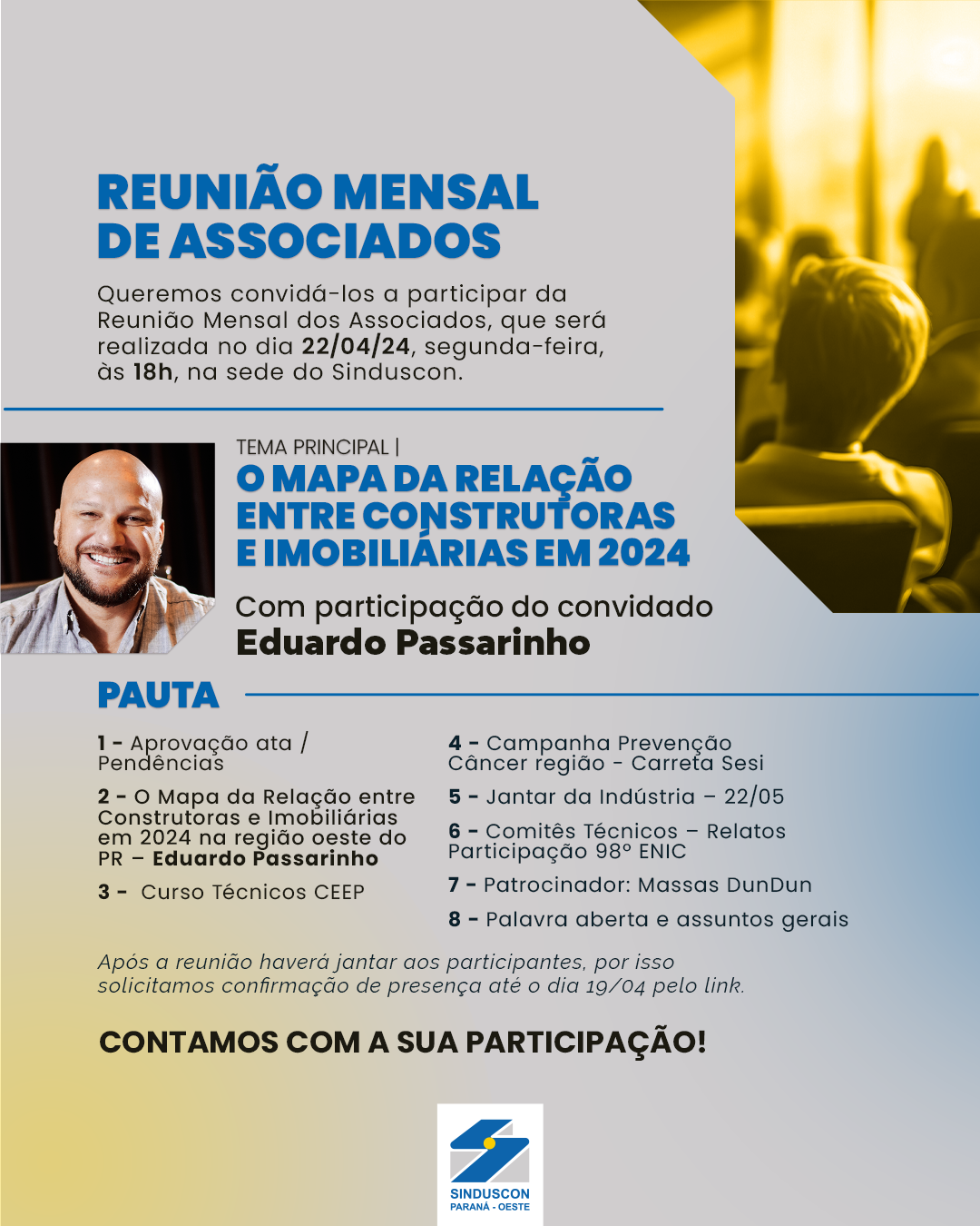 Banner: Temas variados compõem reunião mensal de associados do Sinduscon